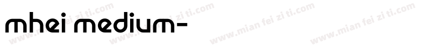 mhei medium字体转换